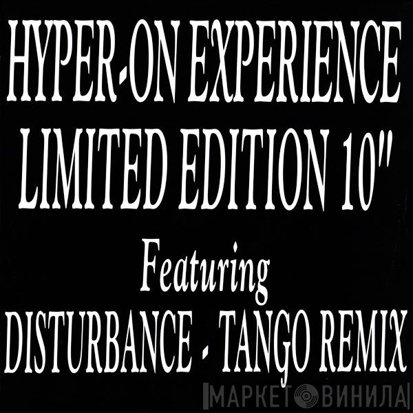Hyper On Experience - Disturbance (Tango Remix) / Half Stepper