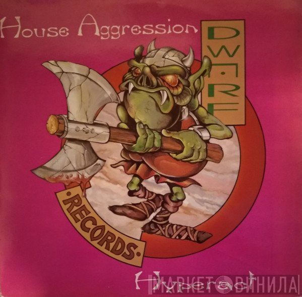 Hyperact  - House Aggression