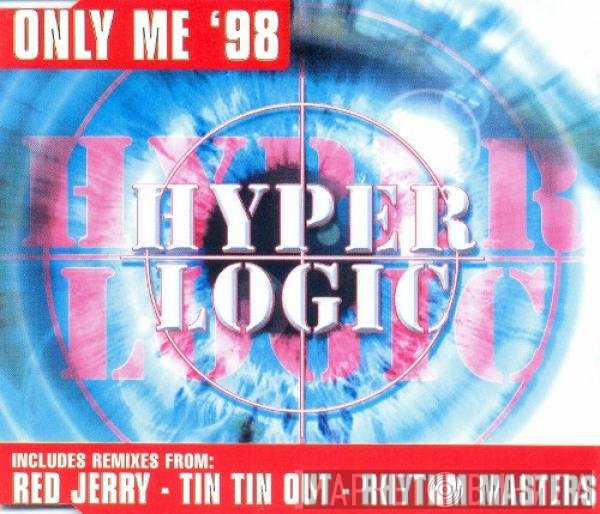 Hyperlogic  - Only Me '98