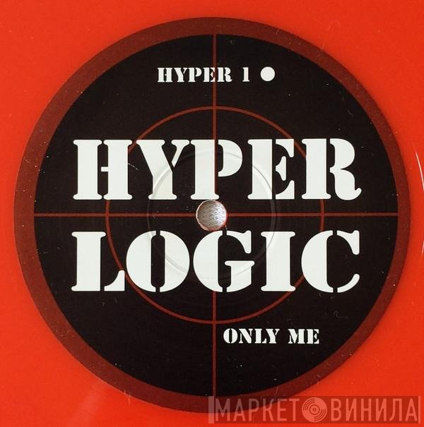 Hyperlogic  - Only Me
