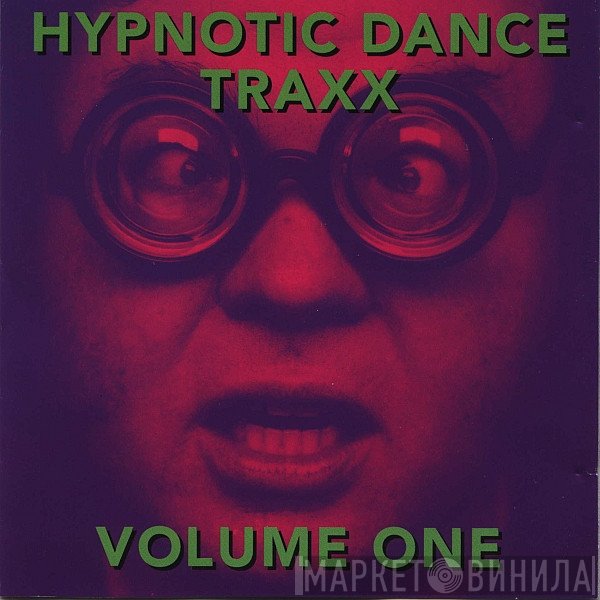  - Hypnotic Dance Traxx Volume One