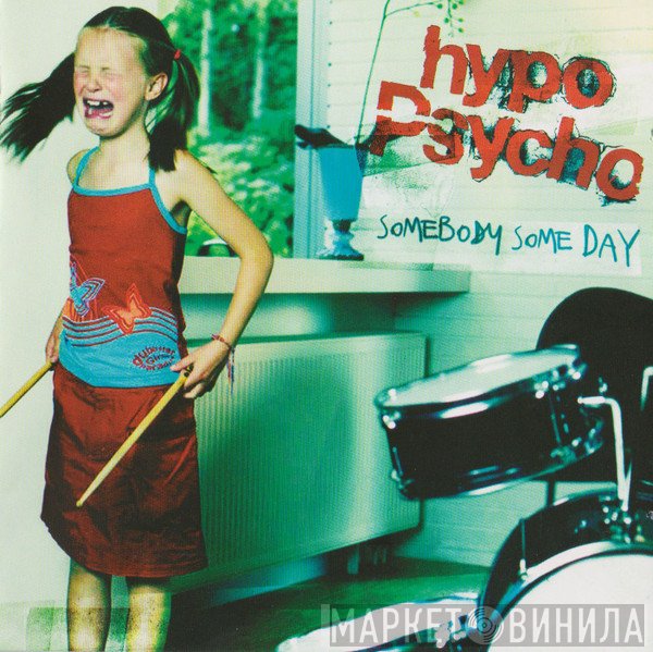 Hypo Psycho - Somebody Someday