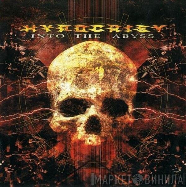 Hypocrisy  - Into The Abyss