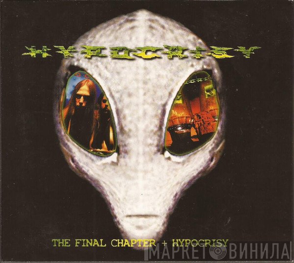 Hypocrisy  - The Final Chapter + Hypocrisy