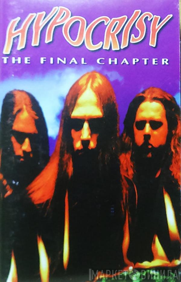 Hypocrisy  - The Final Chapter