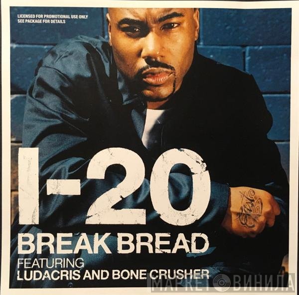 I-20  - Break Bread
