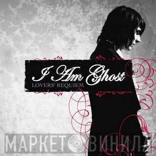 I Am Ghost - Lovers' Requiem