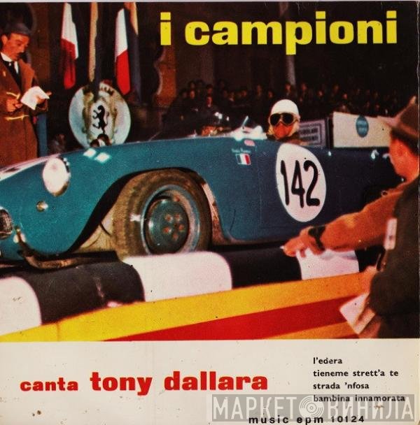 I Campioni Canta Tony Dallara  - L'Edera