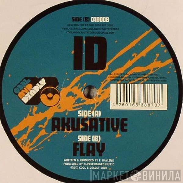 I.D.  - Akusative / Flay