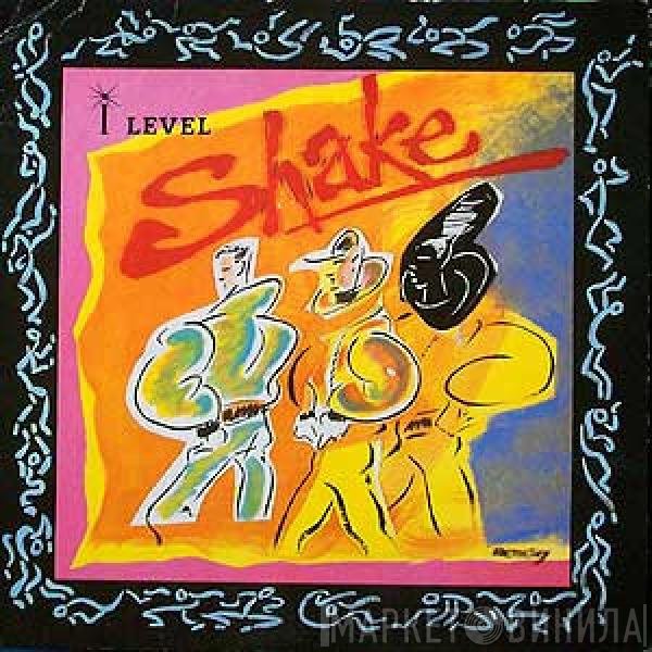 I-Level  - Shake