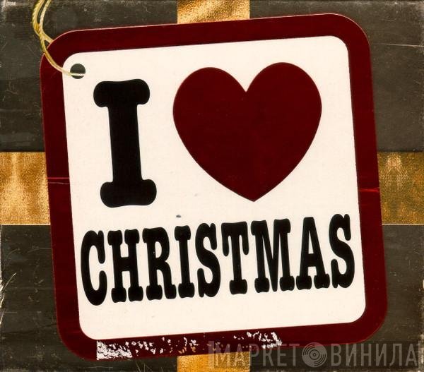  - I Love Christmas