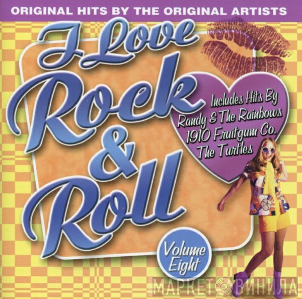  - I Love Rock &amp; Roll Volume 8
