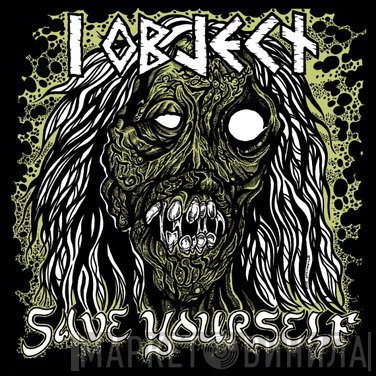 I Object  - Save Yourself