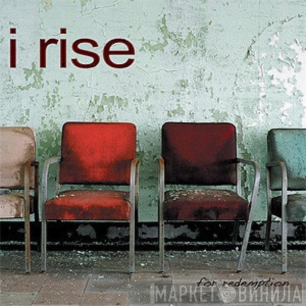 I Rise - For Redemption