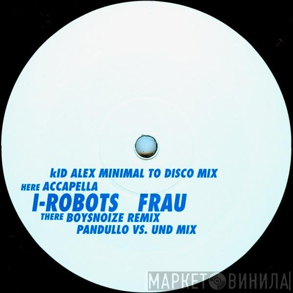 I-Robots  - Frau