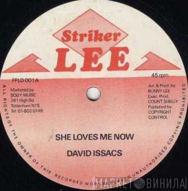 I-Roy, David Isaacs - She Loves Me Now / Come Dub Me Now