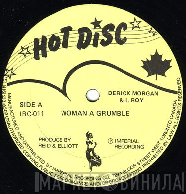 I-Roy, Derrick Morgan - Woman A Grumble / Archangel