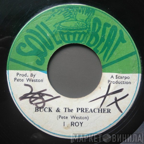 I-Roy - Buck & The Preacher