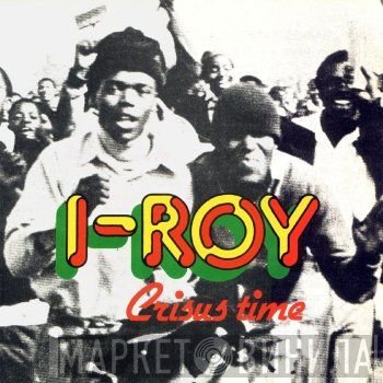 I-Roy - Crisus Time