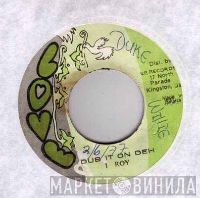 I-Roy - Dub It On Deh