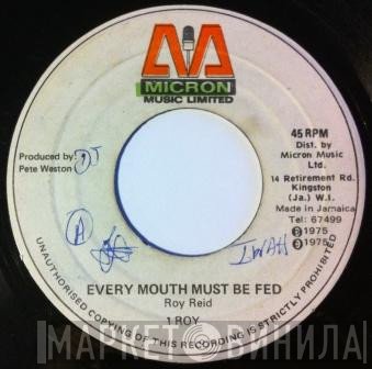 I-Roy - Every Mouth Must Be Fed / Message From The Top