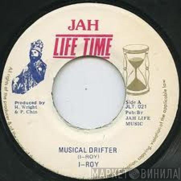 I-Roy - Musical Drifter