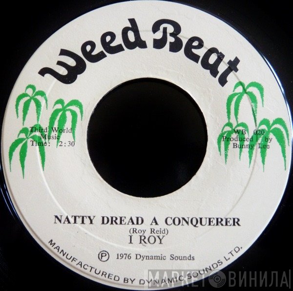 I-Roy - Natty Dread A Conquerer