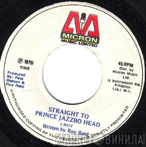 I-Roy - Straight To Prince Jazzbo Head