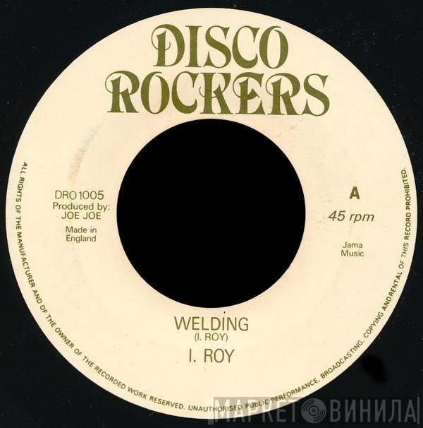 I-Roy - Welding