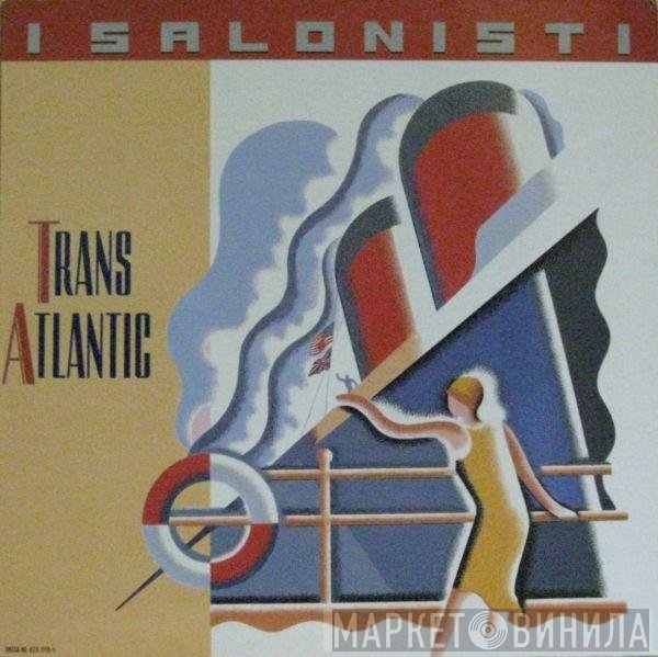 I Salonisti - Trans Atlantic