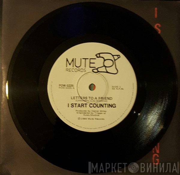 I Start Counting  - Letters To A Friend