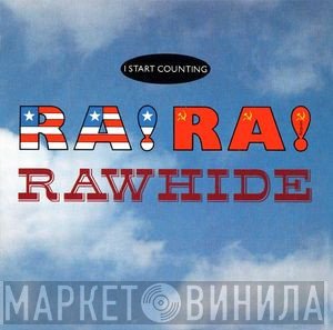 I Start Counting  - Ra! Ra! Rawhide