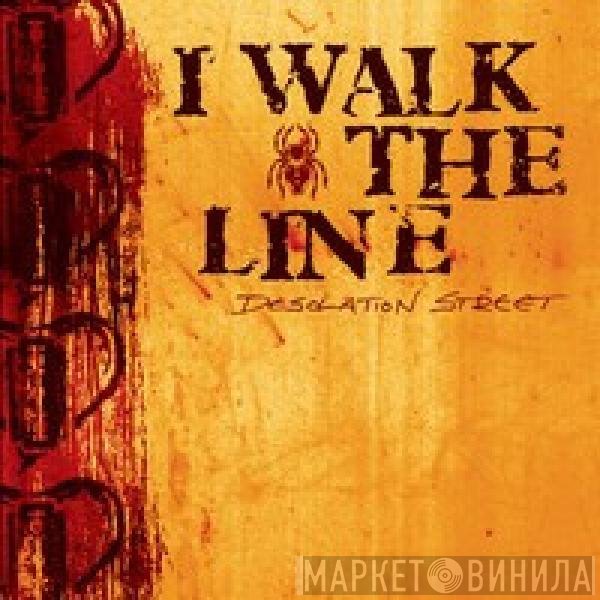 I Walk The Line - Desolation Street