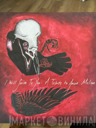  - I Will Swim To You: A Tribute to Jason Molina