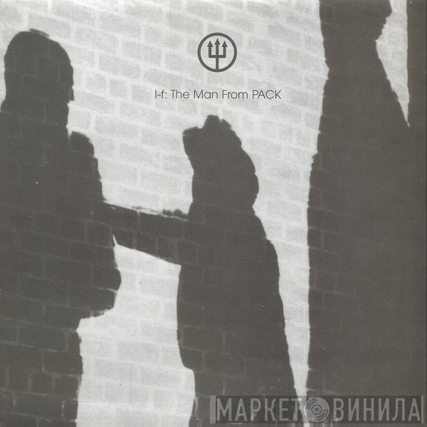 I-f  - The Man From PACK