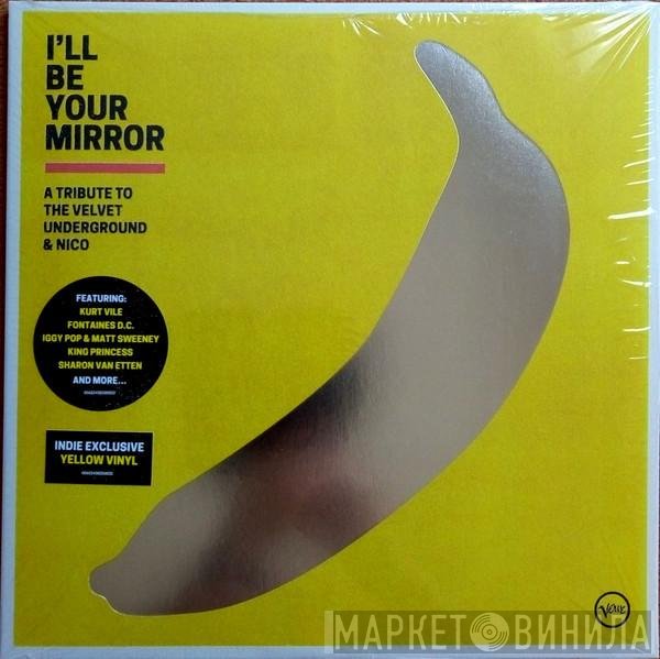  - I'll Be Your Mirror (A Tribute To The Velvet Underground & Nico)