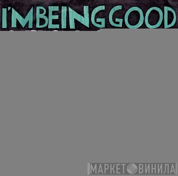 I'm Being Good - We Have The Balleeeen