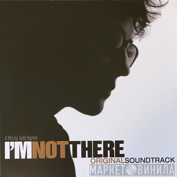  - I'm Not There (Original Soundtrack)