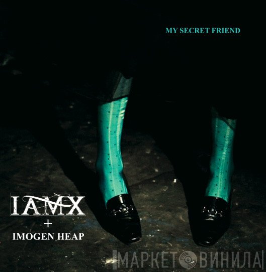 IAMX + Imogen Heap  - My Secret Friend