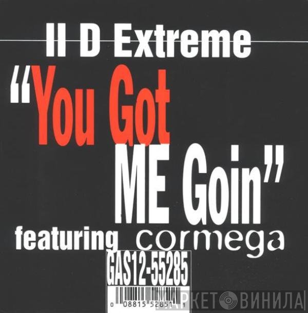 II D Extreme - You Got Me Goin'