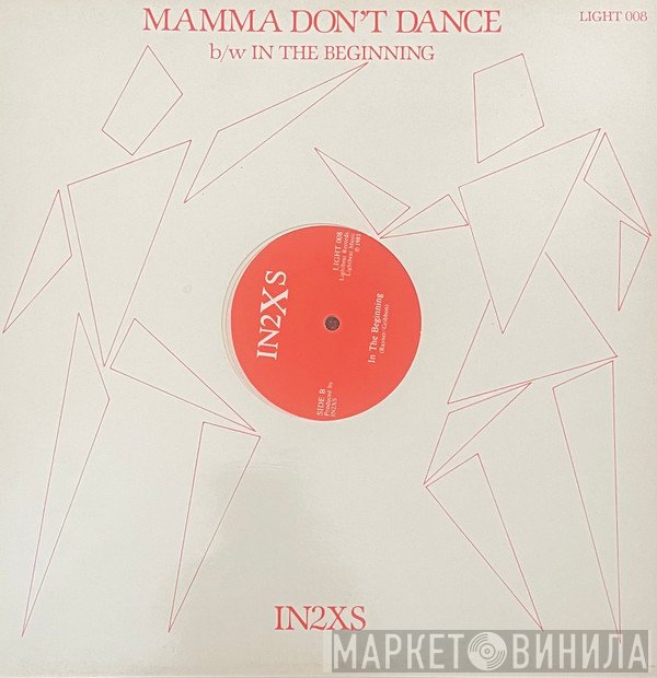 IN2XS! - Mamma Don't Dance / In The Beginning