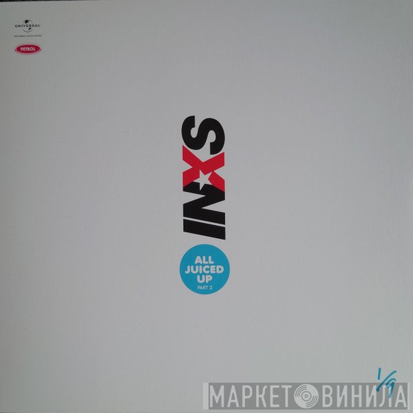INXS - All Juiced Up Part 2 (1/9)