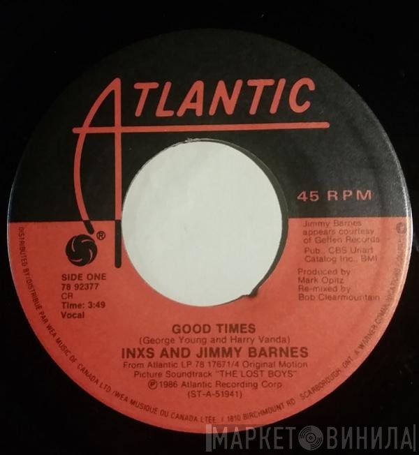 INXS And Jimmy Barnes  - Good Times