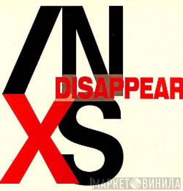 INXS  - Disappear