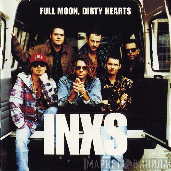 INXS - Full Moon, Dirty Hearts