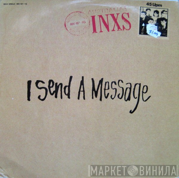 INXS  - I Send A Message