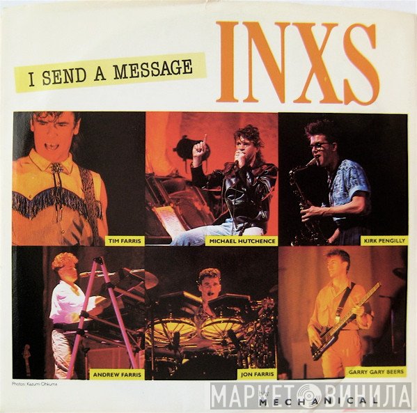 INXS  - I Send A Message