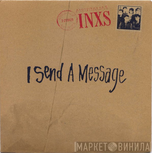 INXS  - I Send A Message