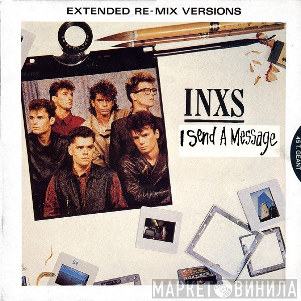 INXS  - I Send A Message