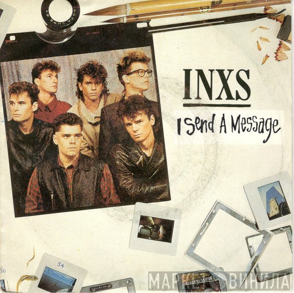 INXS  - I Send A Message